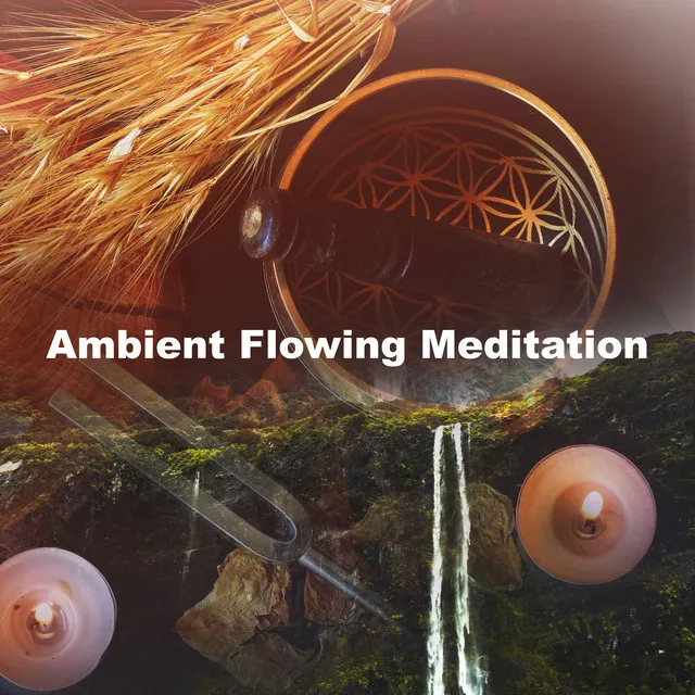 Ambient Flowing Meditation