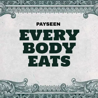 Everybody Eats by Payseen