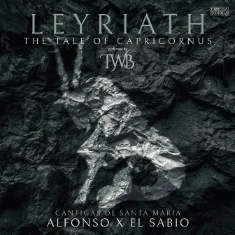 Leyriath, The Tale of Capricornus: Cantigas de Santa Maria (Alfonso X) by The Wandering Bard