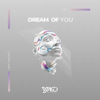 Dream of You by Yago Lourenço