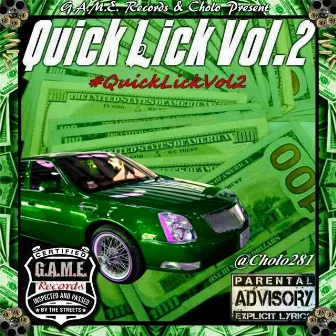 Quick Lick, Vol. 2 by Cholo