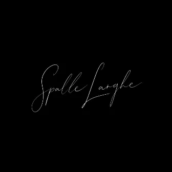 Spalle Larghe by Sheik