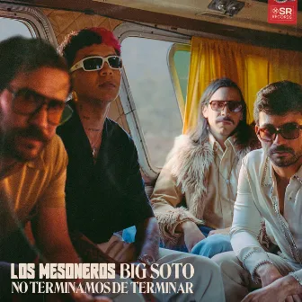 No Terminamos de Terminar by Los Mesoneros