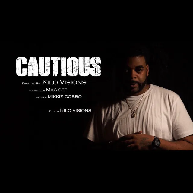 CAUTIOUS