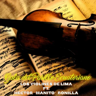 Gala del Pasillo Ecuatoriano by Los Violines de Lima