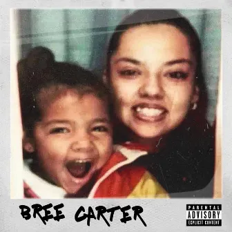 BREE CARTER by Bree Carter