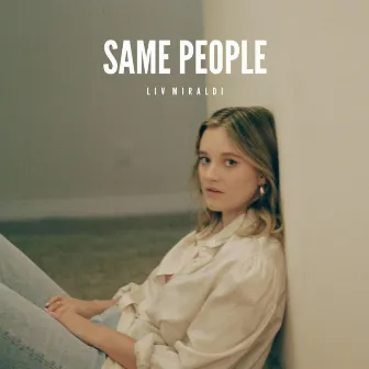 Same People by Liv Miraldi