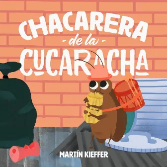 Chacarera de la Cucaracha. by Martín Kieffer