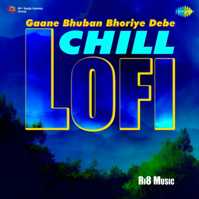 Gaane Bhuban Bhoriye Debe - Chill Lofi