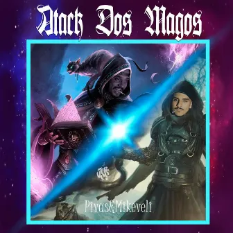 Atack dos Magos by Pivas