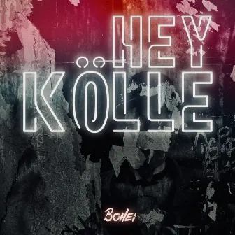 Hey Kölle by Bohei