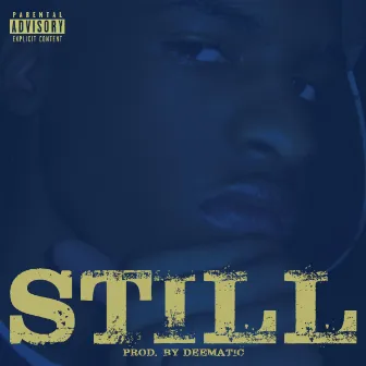 Still by MistaTBeatz