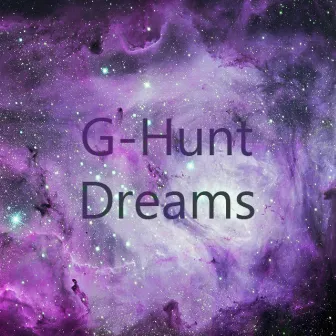 Dreams by G-Hunt