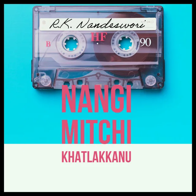 Nangi Mitchi Khatlakkanu