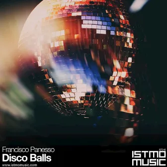 Disco Balls by Francisco Panesso