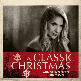 A Classic Christmas with Shannon Brown by Shannon Brown