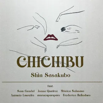 CHICHIBU by Shin Sasakubo