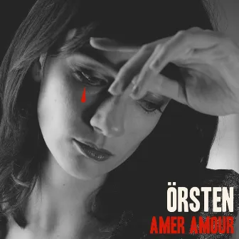 Amer amour by Örsten