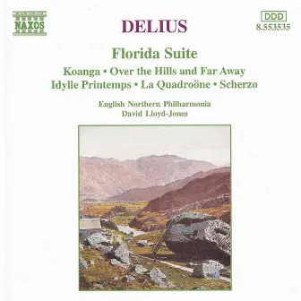 Delius: Florida Suite - Over the Hills and Far Away by English Northern Philharmonia