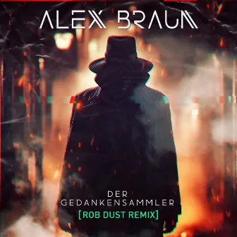 Der Gedankensammler (Rob Dust Remix) by Rob Dust