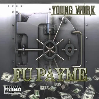 FU Pay Me by Youngwork