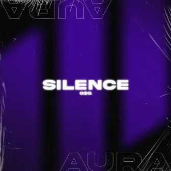 Silence by G$G