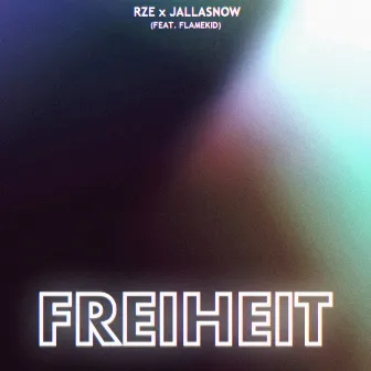 Freiheit by RZE