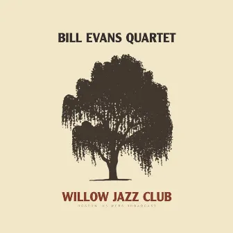 Willow Jazz Club (Live) by Bill Evans