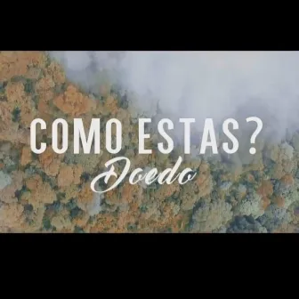 ¿Como estas? by Doedo