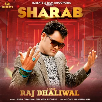 Sharab by Raj Dhaliwal