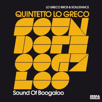 Sound Of Boogaloo by Quintetto Lo Greco