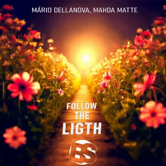 Follow The Ligth by Mahda Matte