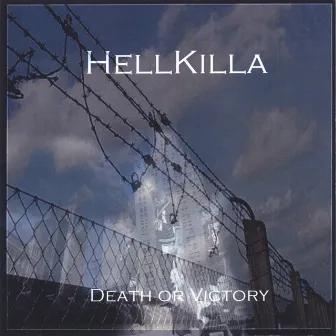 Death Or Victory by Hellkilla