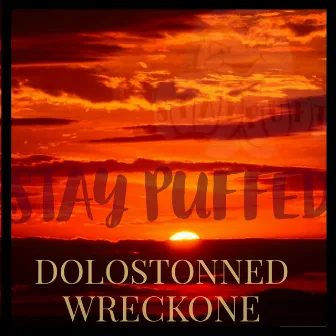 Stay Puffed by DoloStoned