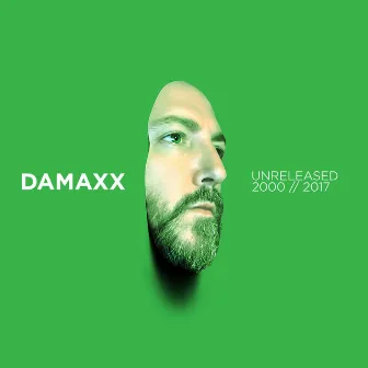 Unreleased 2000-2017 by Damaxx