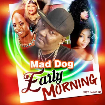 Early Morning by mad dog