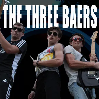 The Three Baers (Demos) by The Three Baers