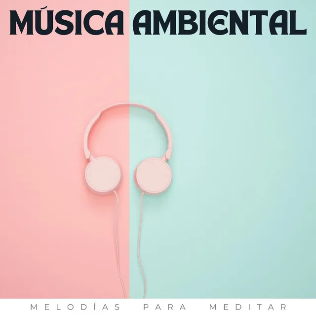 Música Ambiental Relajante Para Aislamiento