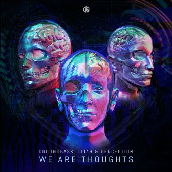 We Are Thoughts by Tijah