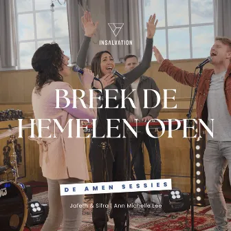 Breek de hemelen open (De Amen Sessies) by Jafeth & Sifra