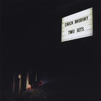 Two Sets by Chuck Brodsky