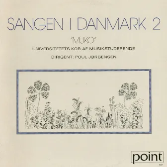 Sangen i Danmark 2 by Copenhagen University Choir Lille MUKO