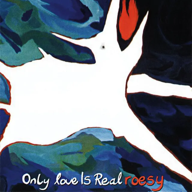 Only Love Is Real