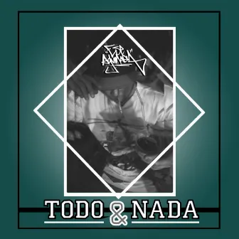 Todo & Nada by Ese Aguinaga