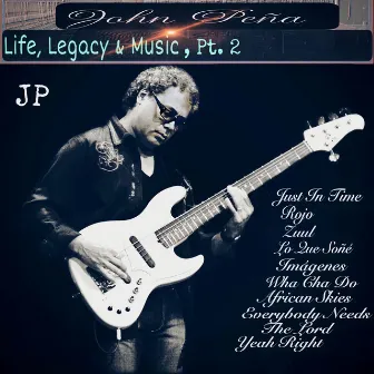 Life, Legacy & Music, Pt. 2 by John Peña