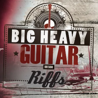 Big Heavy Guitar Riffs by Wayne Anthony Murray