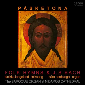 Påsketona: The Old Norwegian Hymns for Easter and Bach Chorales by Sinikka Langeland