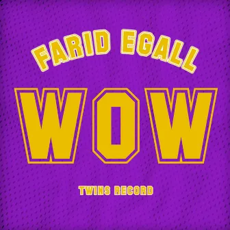 Wow by Farid Egall