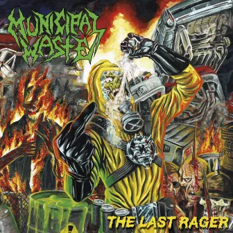 The Last Rager by Municipal Waste