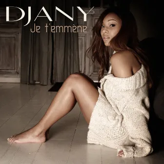 Je T'Emmène by Djany